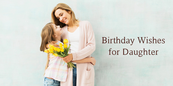 Birthday wishes for daughter