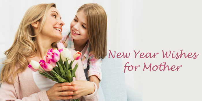 New year wishes for mother